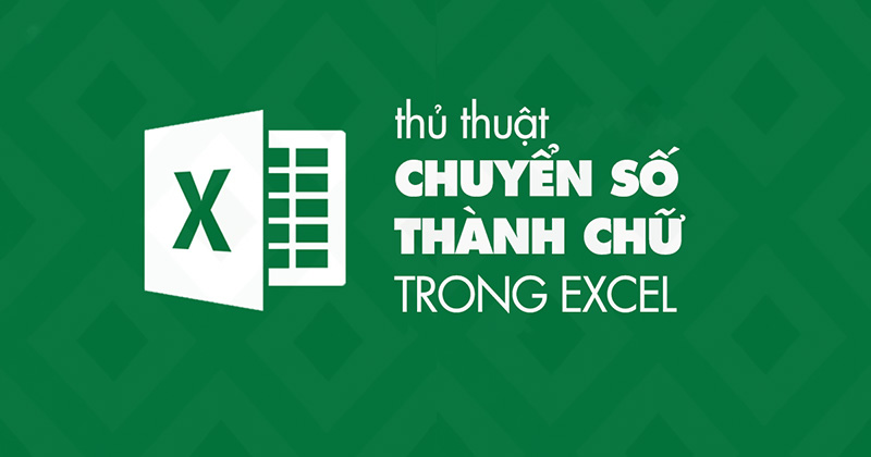 Chuyển đổi số sang chữ trong excel
